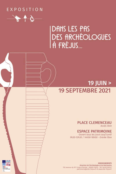 Exposition « dans les pas des archéologues de Fréjus »