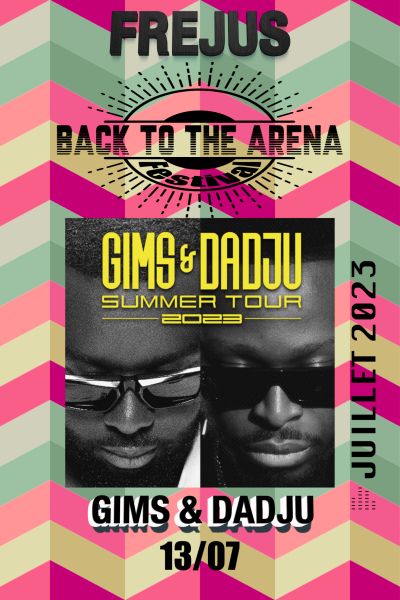 Back to the Arena « Gims et Dadju »